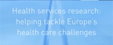 Future priorities for health services research in Europe