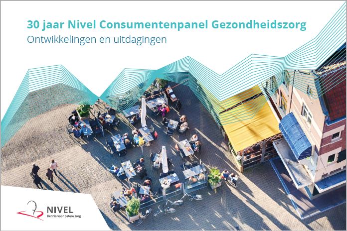 30 jaar Nivel Consumentenpanel Gezondheidszorg